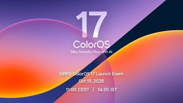 Oppo ColorOS 17 Global Launch Today: Android 17, AI Features and a Fresh Design